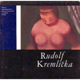 Rudolf Kremlička (edice: Malá galerie, sv. 3) [malířství, klasická moderna, tvrdošíjní]